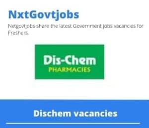 Dischem Pharmacist Vacancies in Polokwane – Deadline 27 Jan 2024 Fresh Released