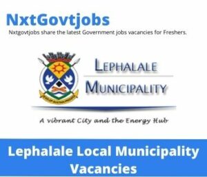 Lephalale Municipality Driver of the Mayor Vacancies in Groblersdal- Deadline 22 June 2023
