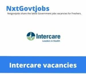 Intercare Practice Manager Vacancies in Polokwane – Deadline 31 Jul 2023